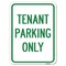 Signmission Reserved Parking Tenant Parking Heavy-Gauge Alum Rust Proof Parking, 18" x 24", A-1824-23032 A-1824-23032 - alternate 1